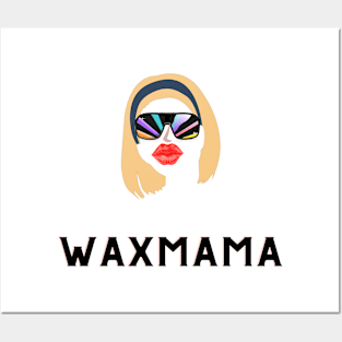 Wax Mama Posters and Art